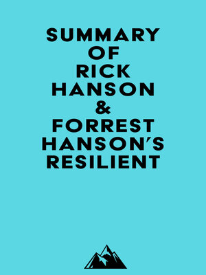 cover image of Summary of Rick Hanson & Forrest Hanson's Resilient